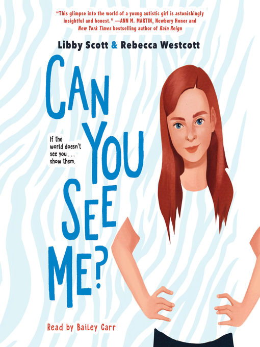 Title details for Can You See Me? by Libby Scott - Wait list